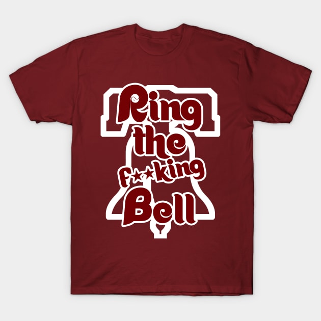 Ring the F**king Bell T-Shirt by JPiC Designs